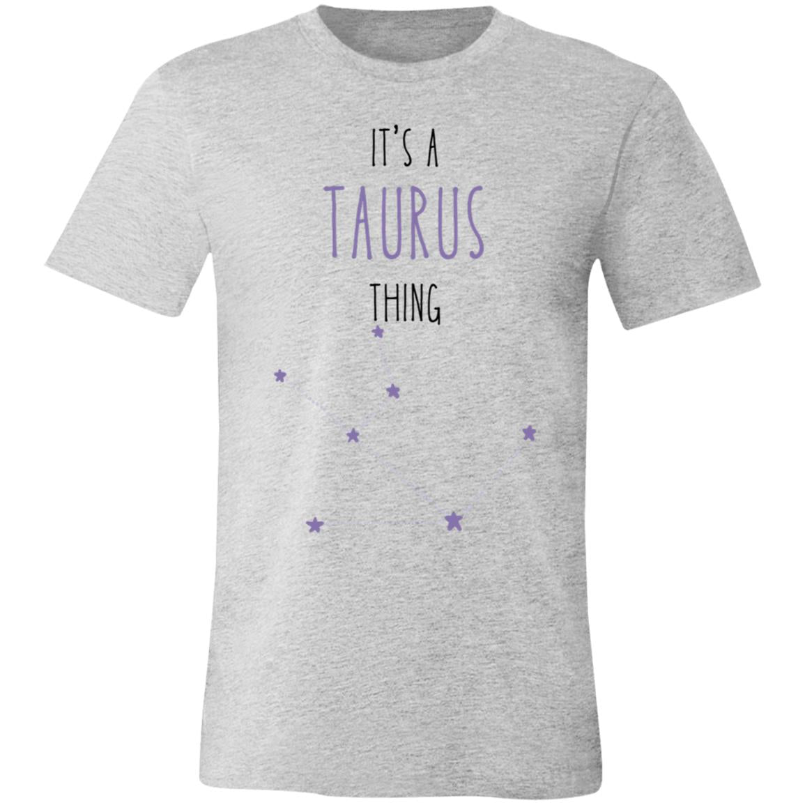 It's a Taurus Thing | Jersey Short-Sleeve T-Shirt