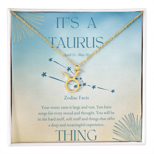 It's a Taurus Thing Necklace